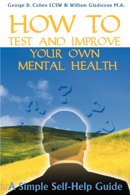 How to Test and Improve Your Own Mental Health How to Test and Improve Your Own Mental Health