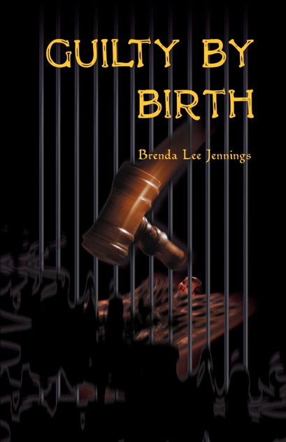 Guilty by Birth Guilty by Birth