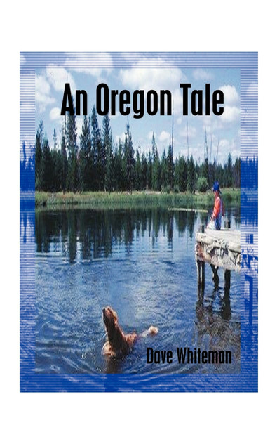 An Oregon Tale An Oregon Tale