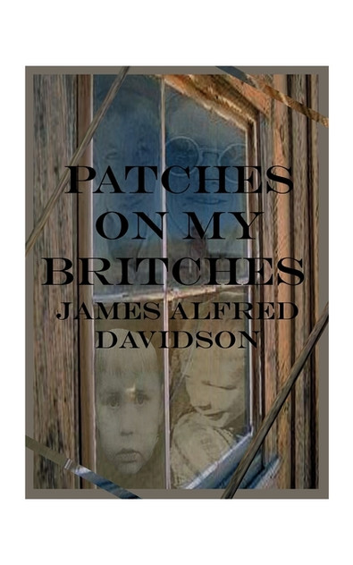 Patches on My Britches Patches on My Britches