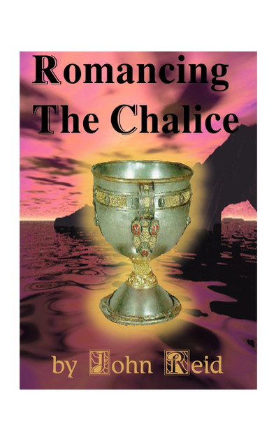 Romancing the Chalice Romancing the Chalice