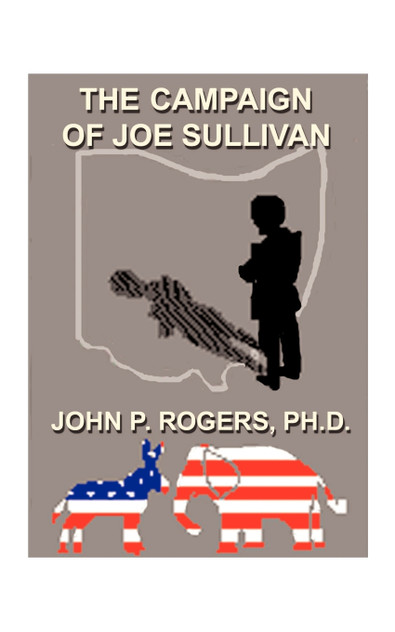 The Campaign of Joe Sullivan The Campaign of Joe Sullivan