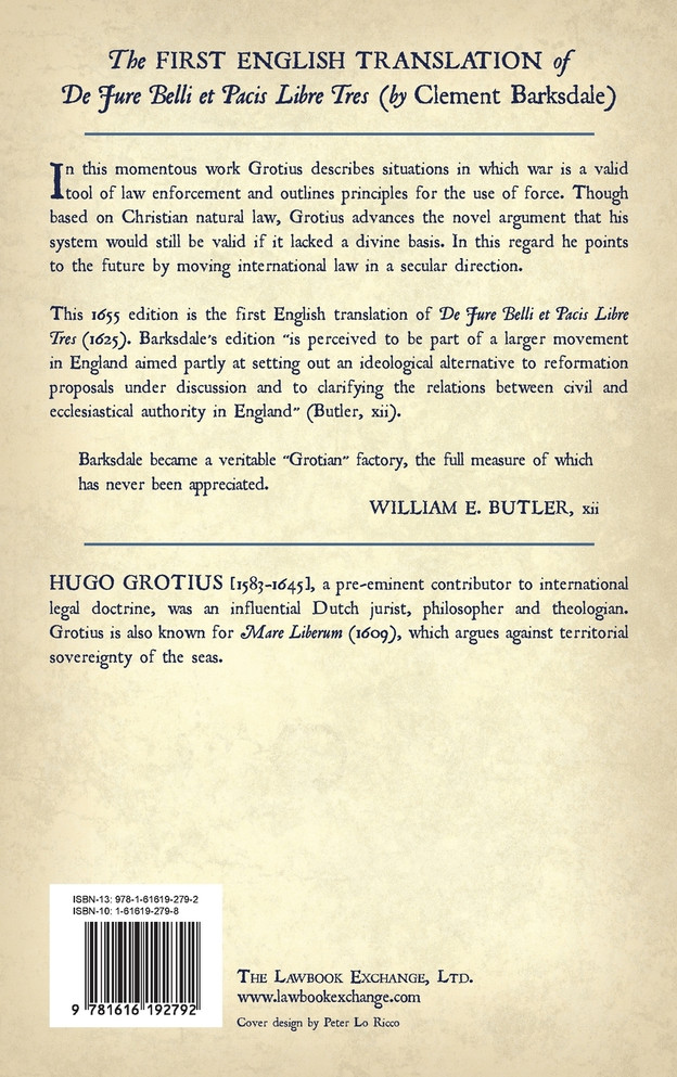 The Illustrious Hugo Grotius of the Law of Warre and Peace