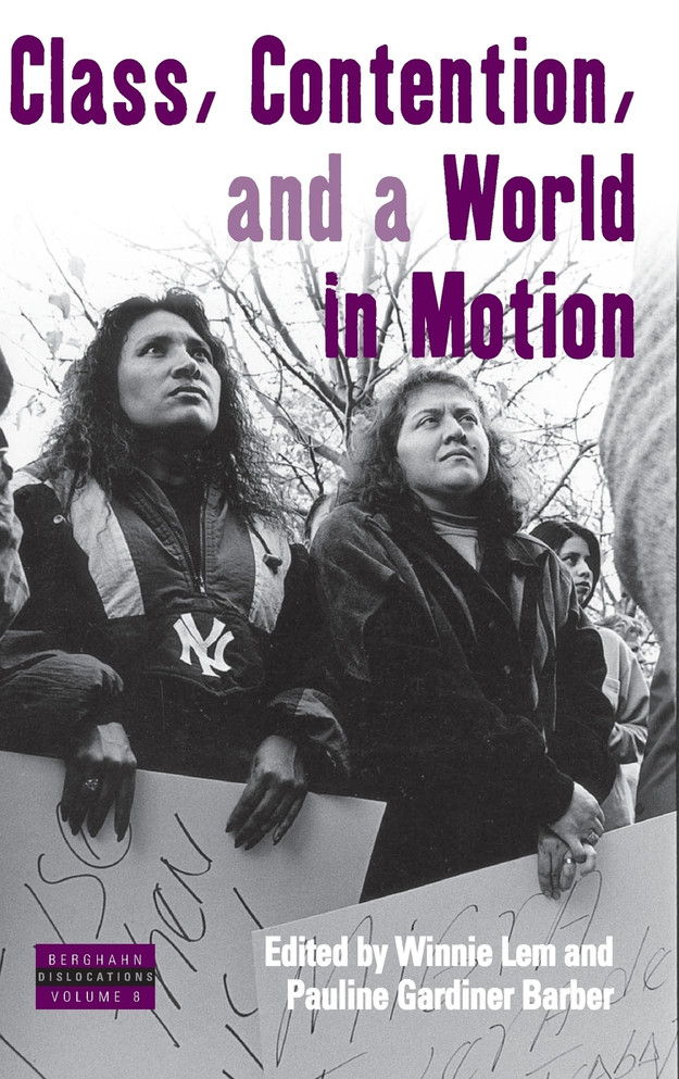 Class, Contention, and a World in Motion