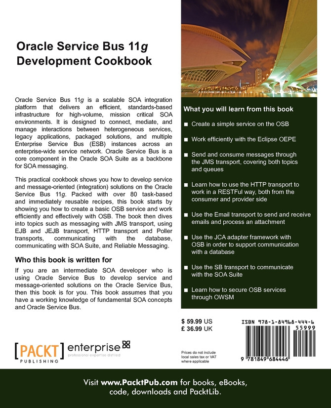 Oracle Service Bus 11g Development Cookbook
