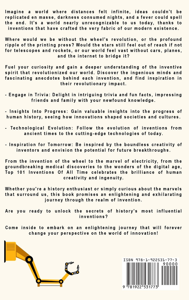 Top 101 Inventions Of All Time! - Intriguing Facts & Trivia About History's Greatest Inventions!