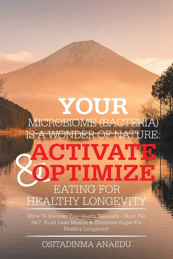 Your Microbiome (Bacteria)            Is a Wonder of Nature