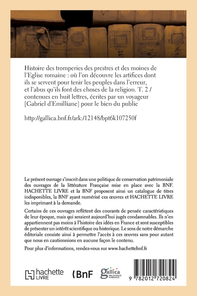 Histoire des tromperies des prestres et des moines de l'Eglise romaine. T. 2