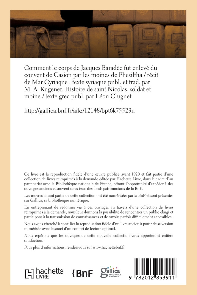 Comment le corps de Jacques Baradée fut enlevé du couvent de Casion par les moines de Phesiltha