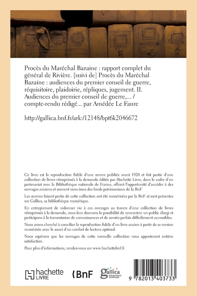 Procès du Maréchal Bazaine. II. Audiences du premier conseil de guerre