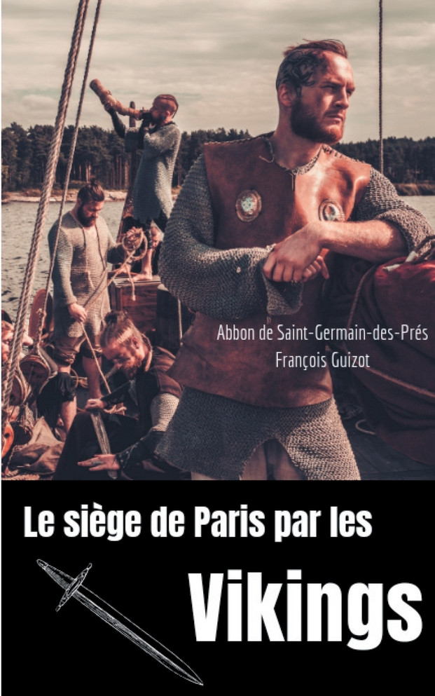 Le siège de Paris par les Vikings (885-887)