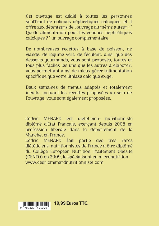 Mes recettes faciles pour les coliques néphrétiques calciques.