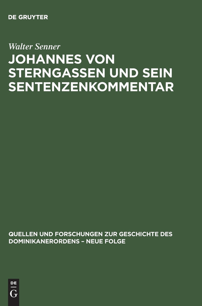 Johannes von Sterngassen und sein Sentenzenkommentar