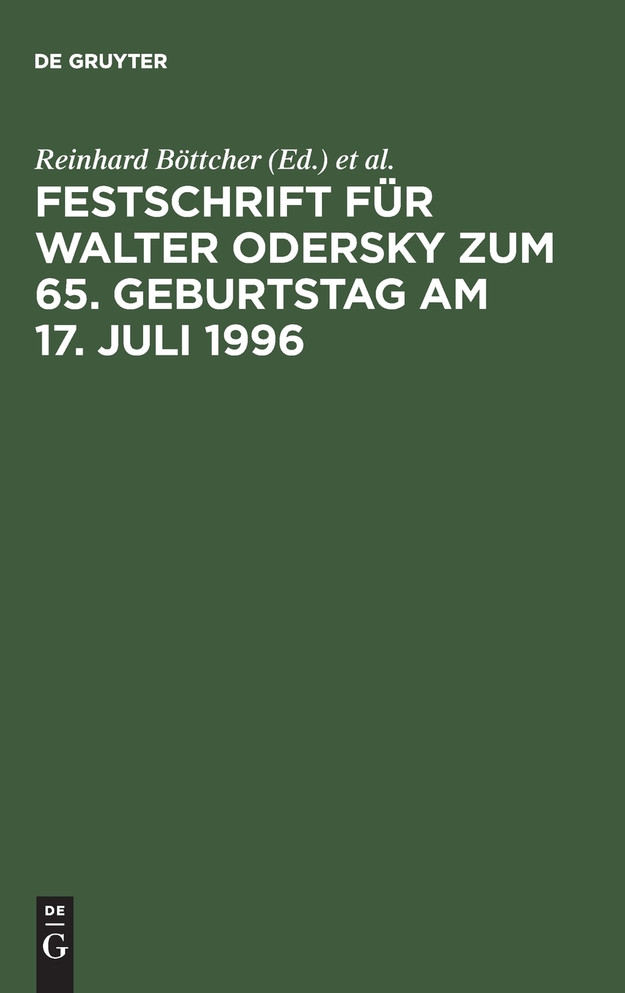 Festschrift für Walter Odersky zum 65. Geburtstag am 17. Juli 1996