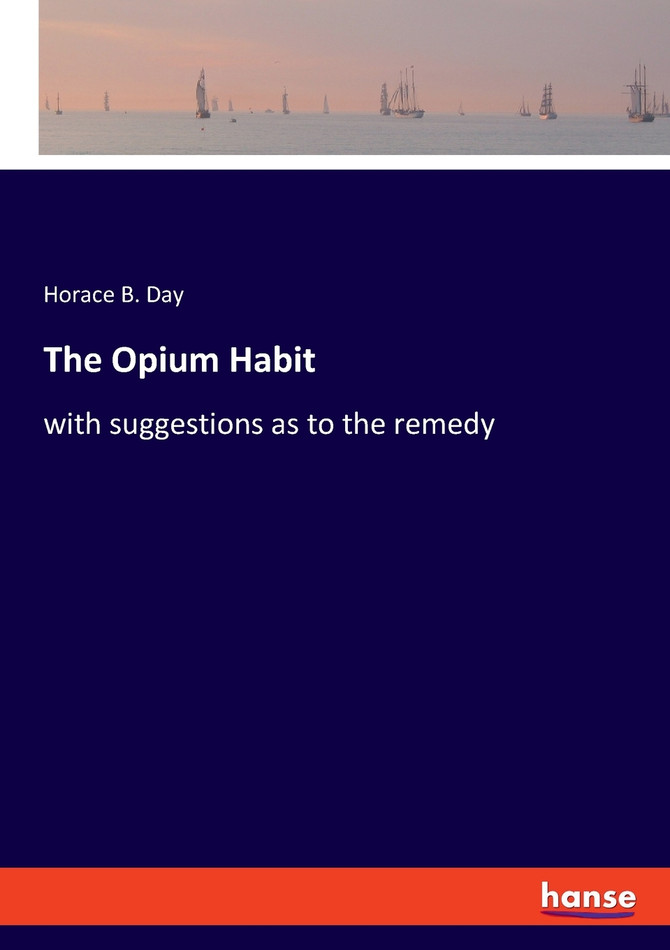 The Opium Habit