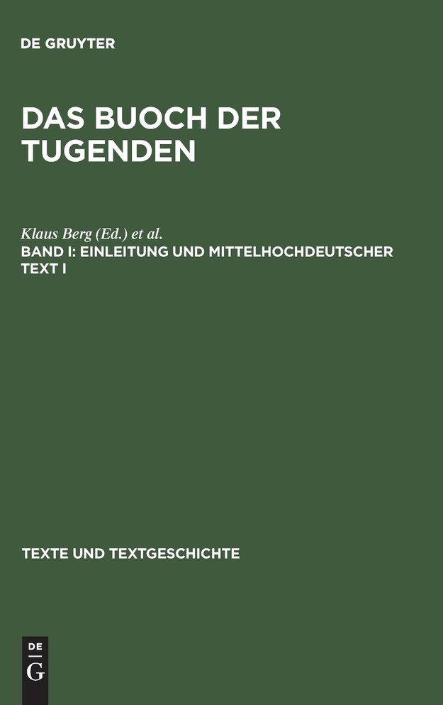 Das buoch der tugenden, Band I, Einleitung und mittelhochdeutscher Text I
