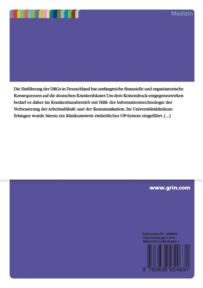 Konzeption und Einführung eines DV-basierten OP-Planungs- und  OP-Dokumentationssystems in einem Universitätsklinikum