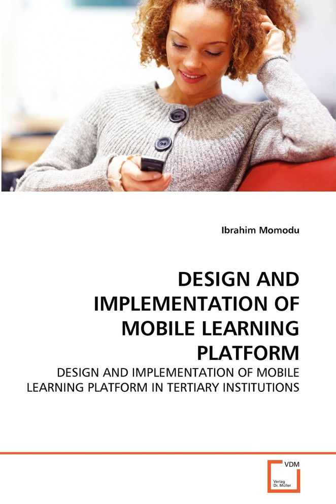 DESIGN AND IMPLEMENTATION OF MOBILE LEARNING PLATFORM
