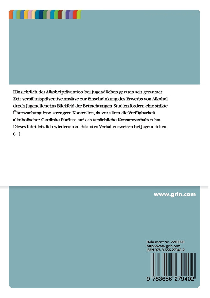 Jugendliche und Alkoholbeschaffung - Welche Auswirkungen haben Alkoholtestkäufe auf das Kauf- und Verkaufsverhalten?