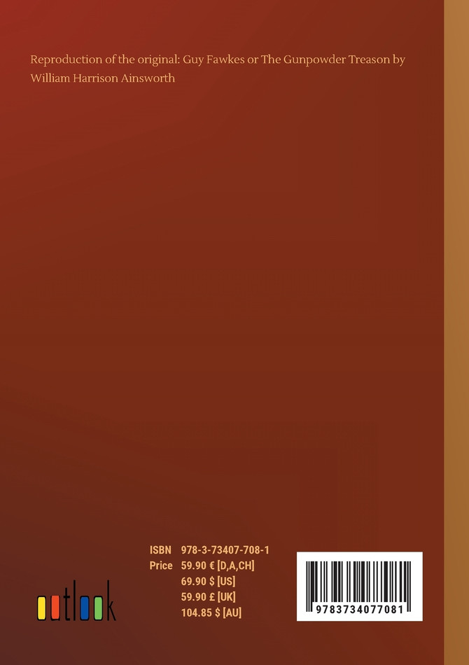 Guy Fawkes or The Gunpowder Treason