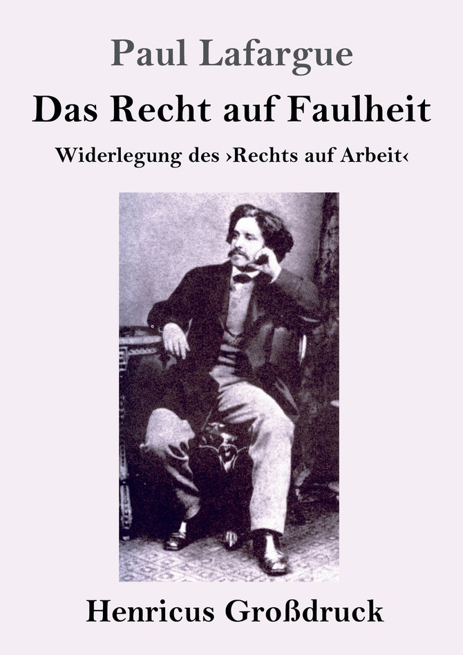 Das Recht auf Faulheit (Großdruck)