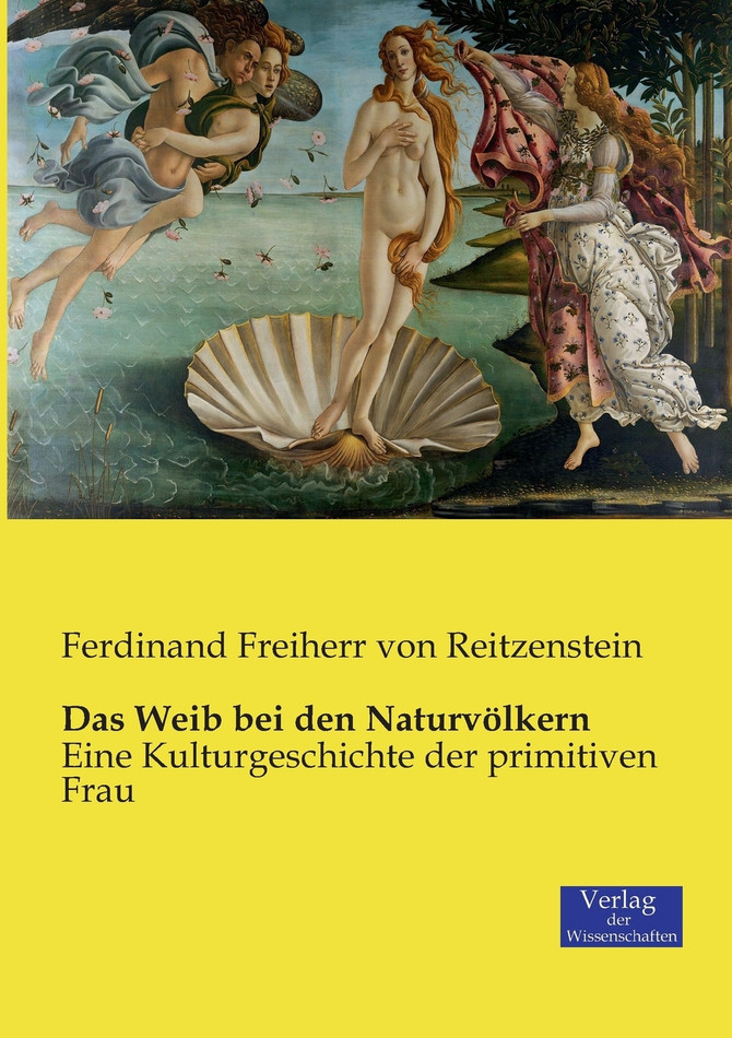 Das Weib bei den Naturvölkern