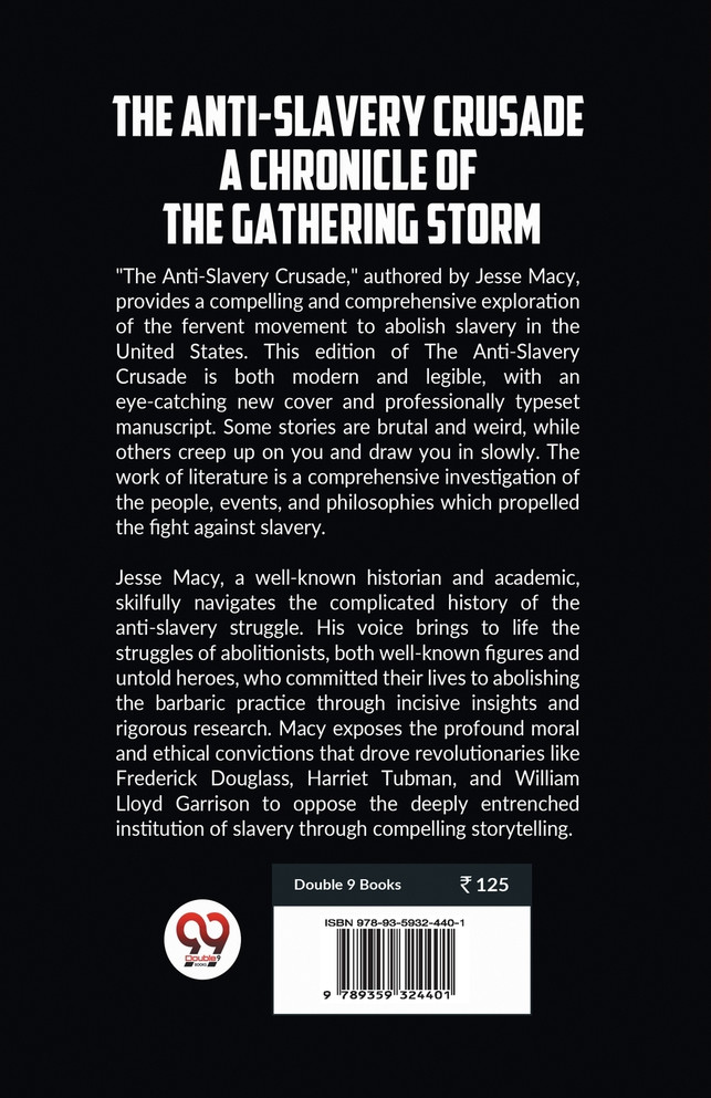 The Anti-Slavery Crusade A CHRONICLE OF THE GATHERING STORM