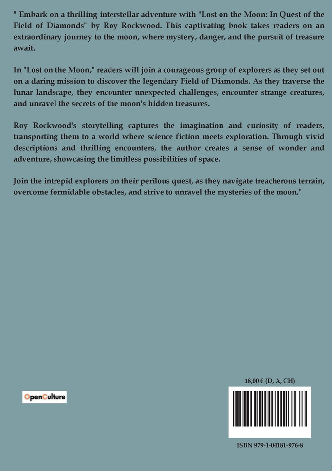 Lost on the Moon Or in Quest of the Field of Diamonds