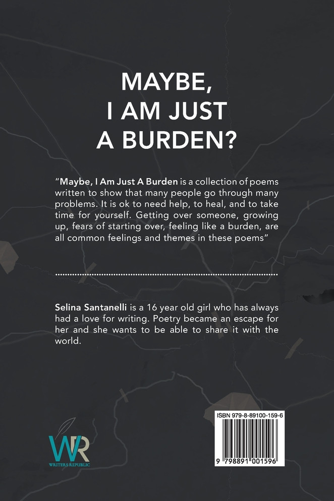 Maybe, I Am Just A Burden