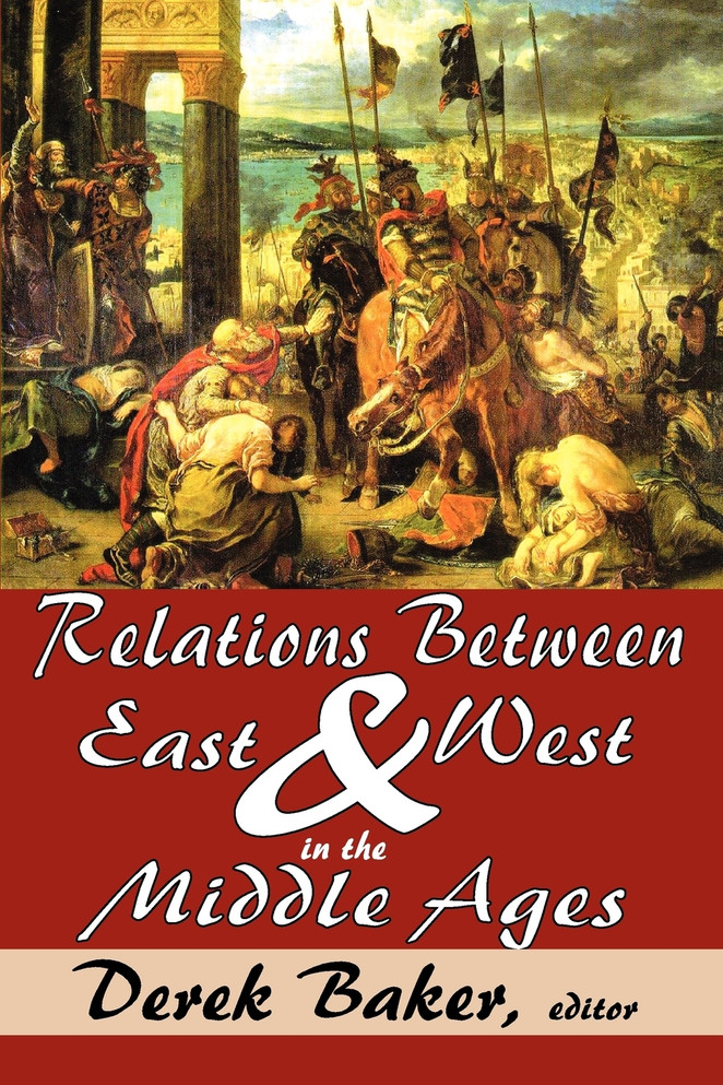 Relations Between East and West in the Middle Ages