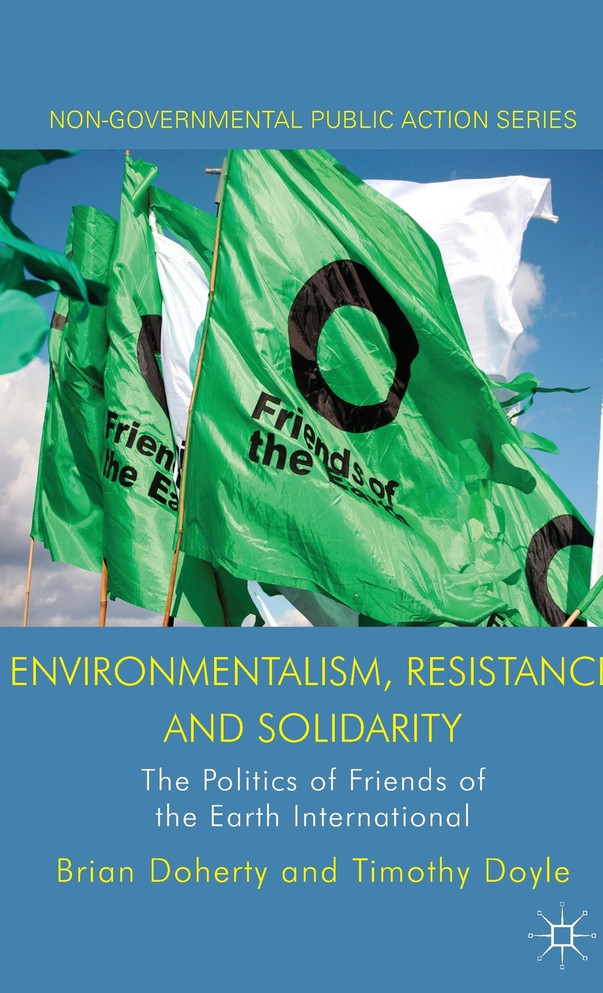 Environmentalism, Resistance and Solidarity