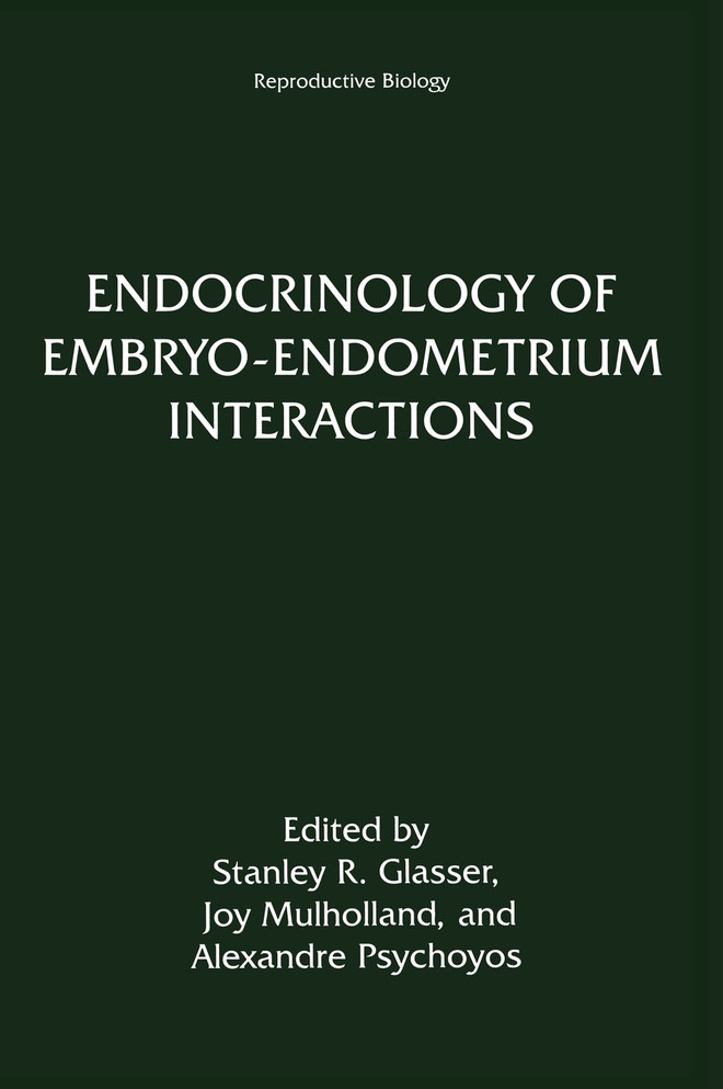 Endocrinology of Embryo-Endometrium Interactions