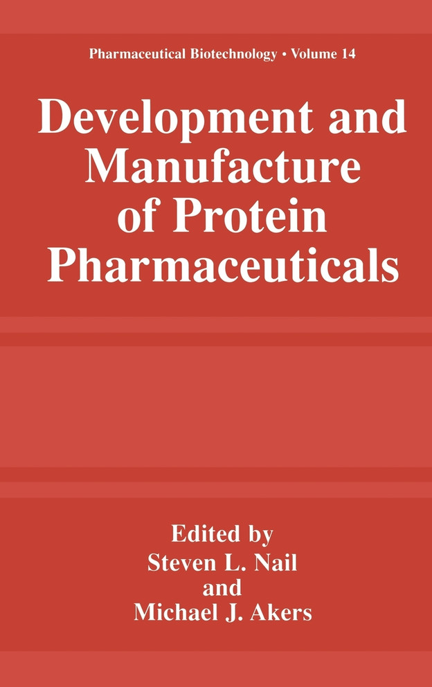 Development and Manufacture of Protein Pharmaceuticals