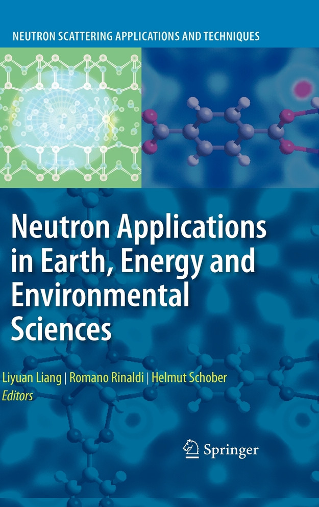 Neutron Applications in Earth, Energy and Environmental Sciences
