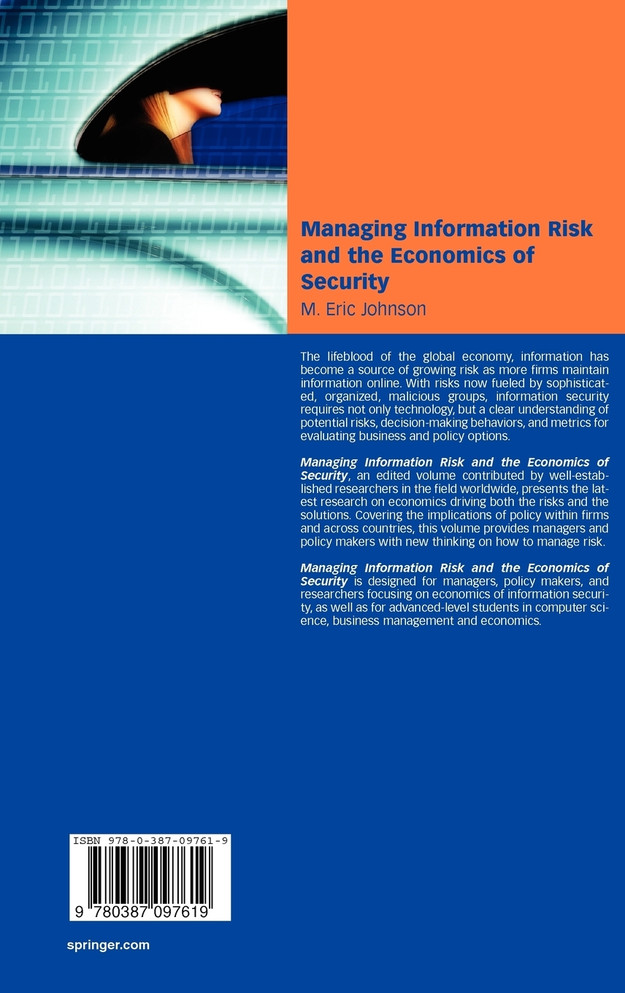 Managing Information Risk and the Economics of Security