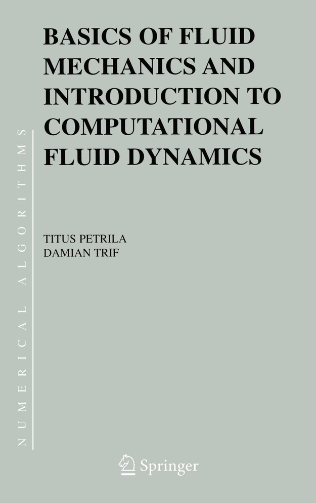 Basics of Fluid Mechanics and Introduction to Computational Fluid Dynamics