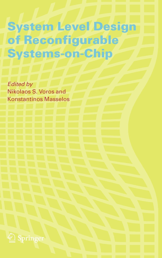 System Level Design of Reconfigurable Systems-on-Chip