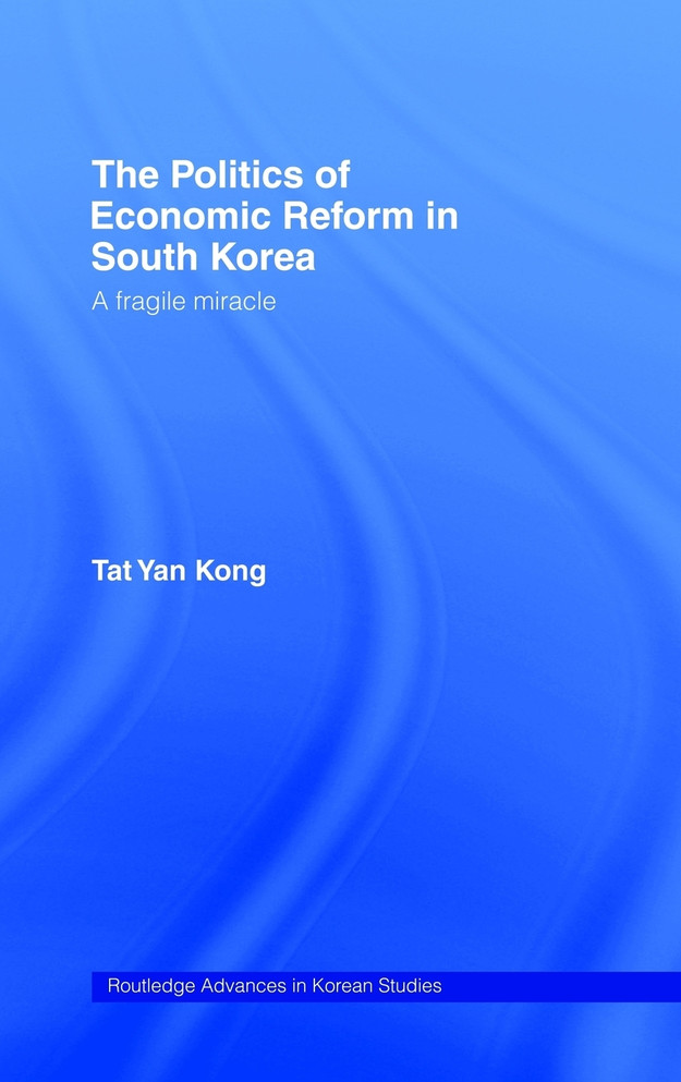The Politics of Economic Reform in South Korea
