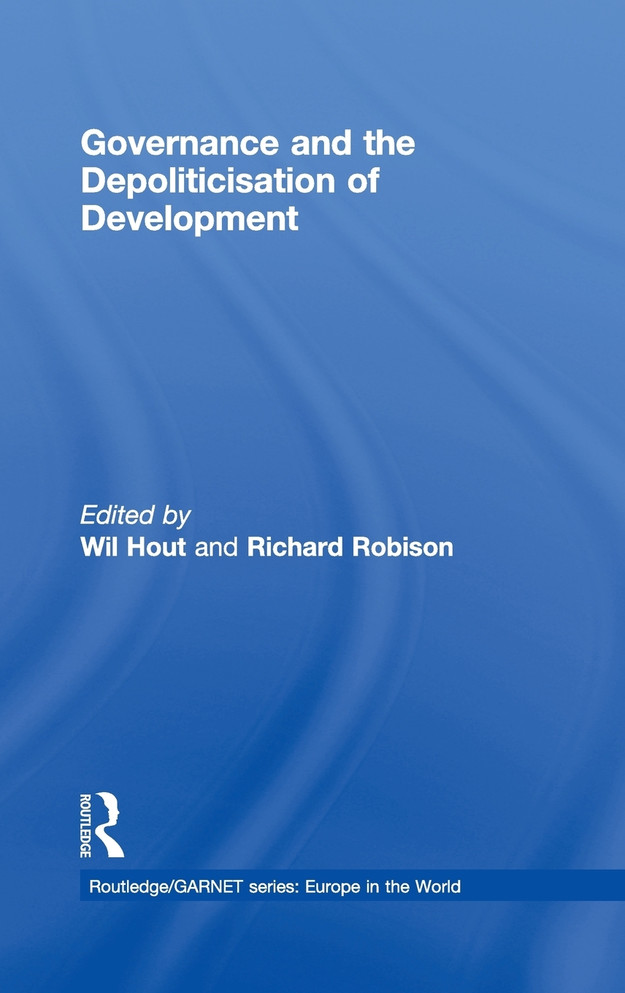 Governance and the Depoliticisation of Development