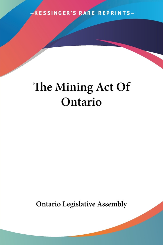 The Mining Act Of Ontario