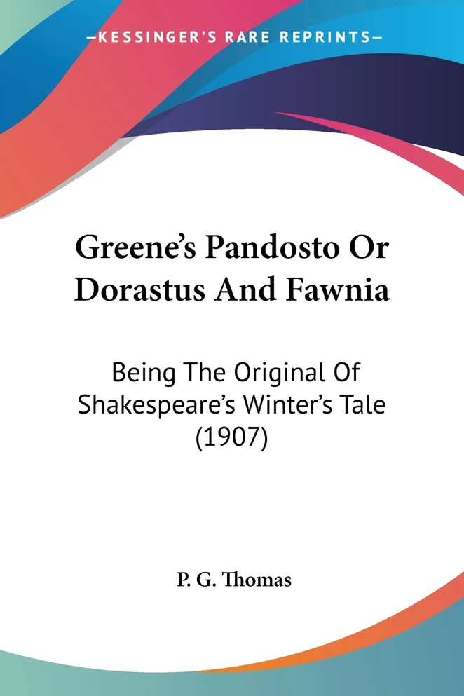 Greene's Pandosto Or Dorastus And Fawnia
