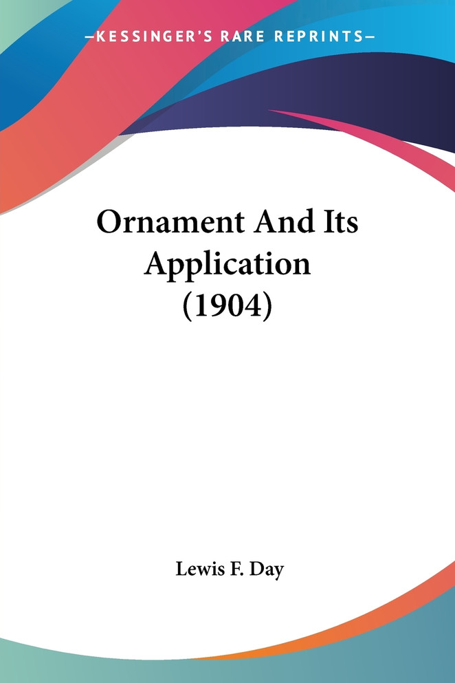 Ornament And Its Application (1904)