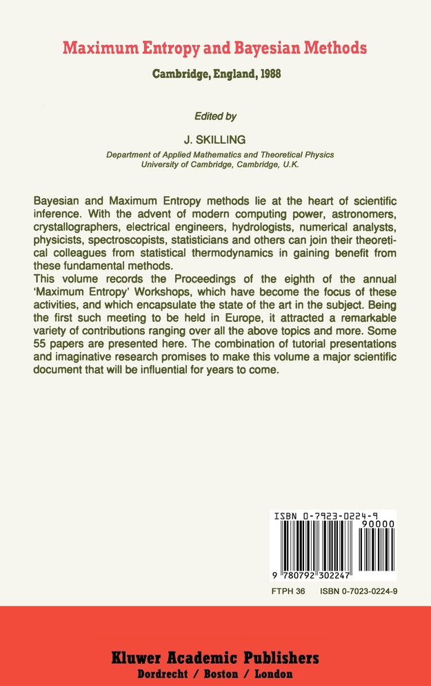 Maximum Entropy and Bayesian Methods