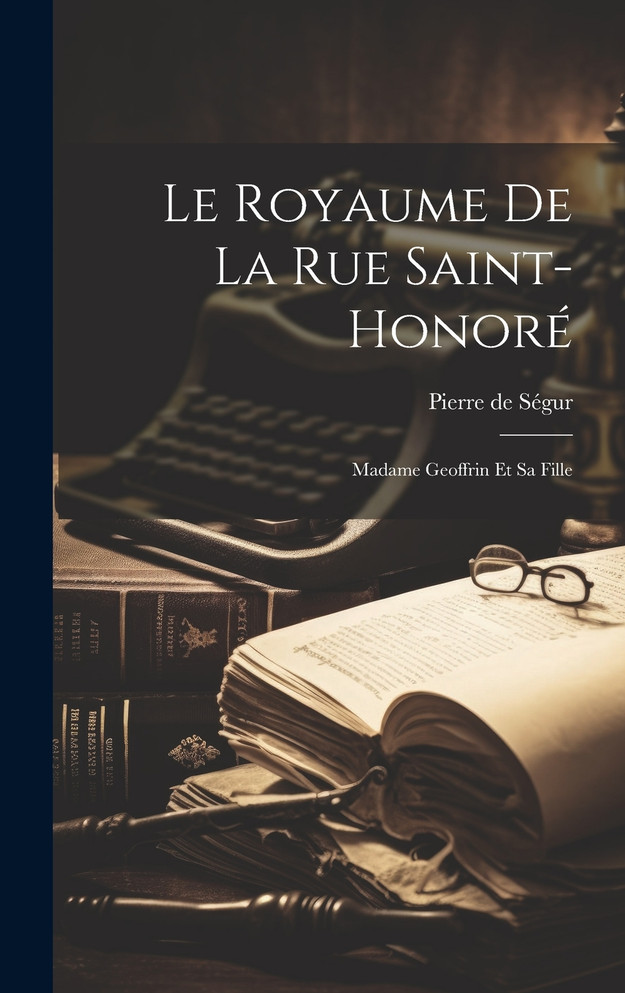 Le Royaume De La Rue Saint-Honoré
