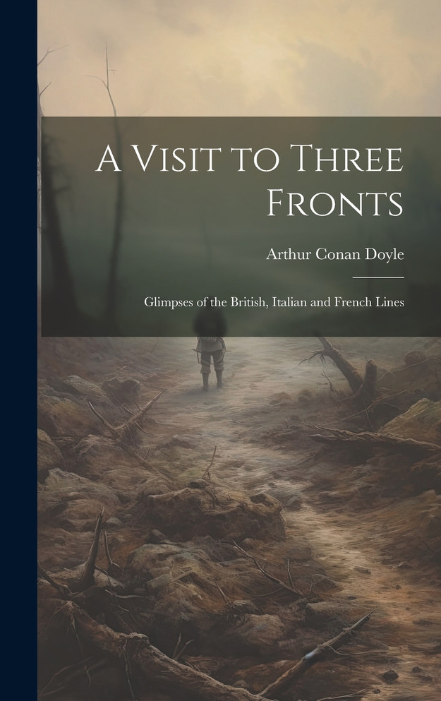 A Visit to Three Fronts