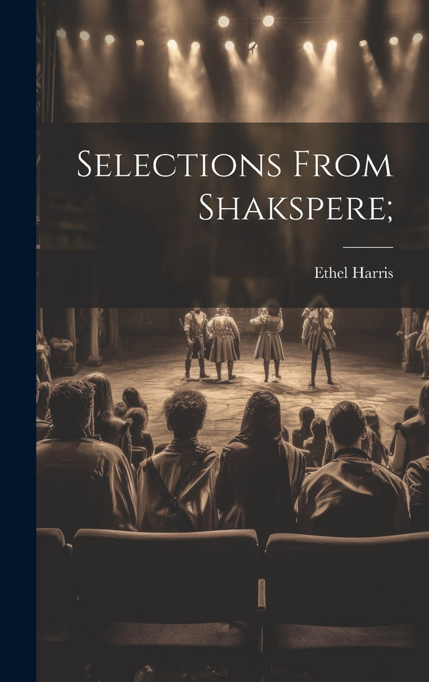 Selections From Shakspere;
