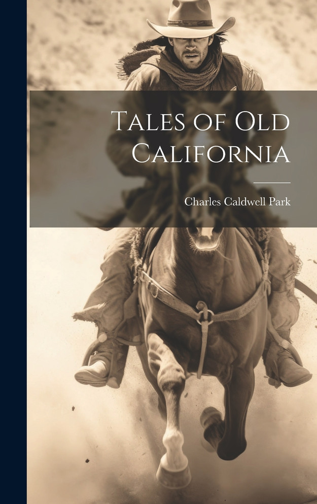 Tales of old California