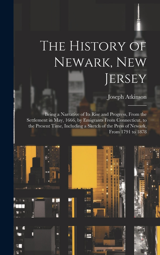 The History of Newark, New Jersey