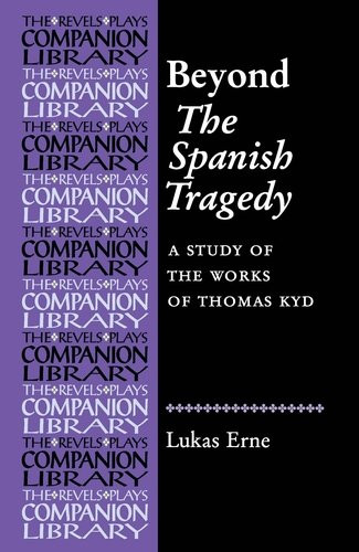 Beyond The Spanish Tragedy