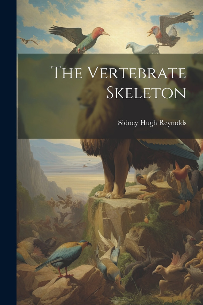 The Vertebrate Skeleton